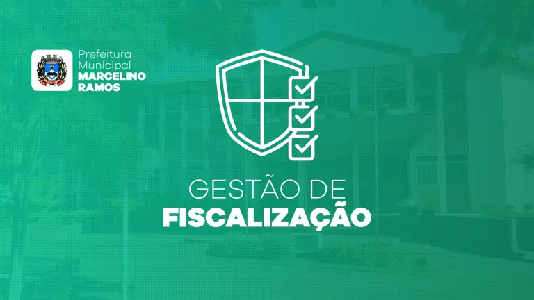 Prefeitura de Marcelino Ramos adere ao Gestão de Fiscalização