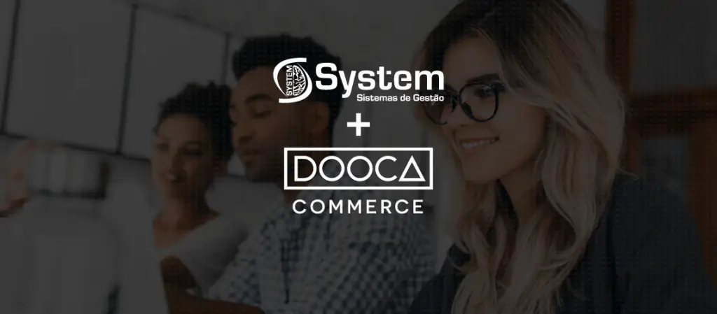 System agora tem parceria com a Dooca Commerce