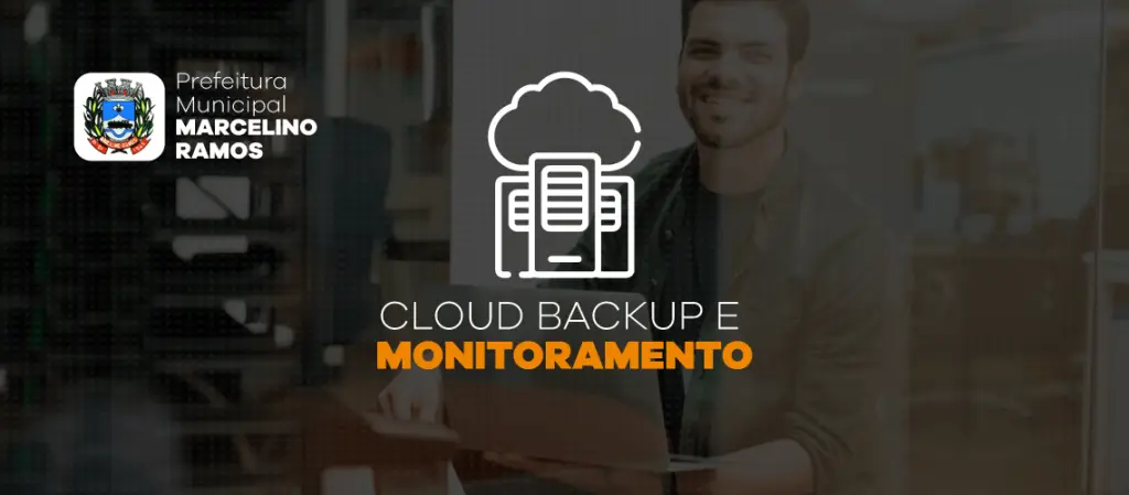 Prefeitura de Marcelino Ramos passa a utilizar Serviço de Cloud Backup