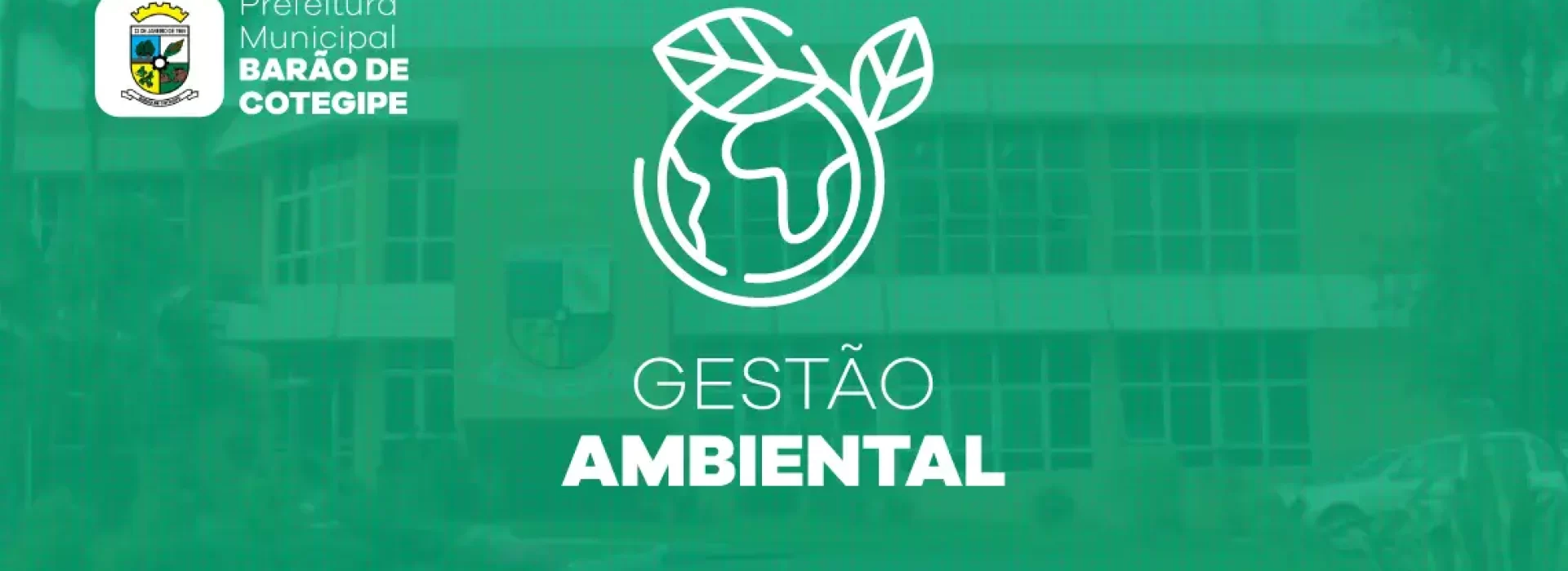 Prefeitura de Barão de Cotegipe adota o Gestão Ambiental